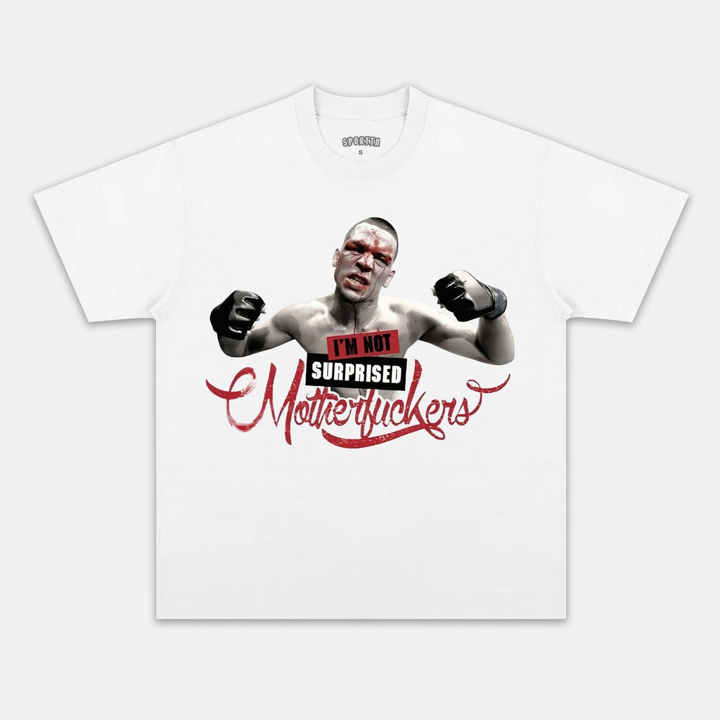 NATE DIAZ  I'M NOT SURPRISED